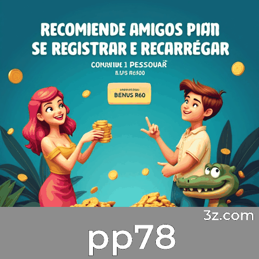 Maximize Retornos com Avaliação Sistemática de Bônus na pp78